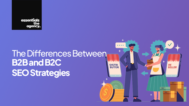 The Differences Between B2B and B2C SEO Strategies