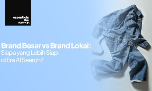 Brand Besar vs Brand Lokal: Siapa yang Lebih Siap di Era AI Search?