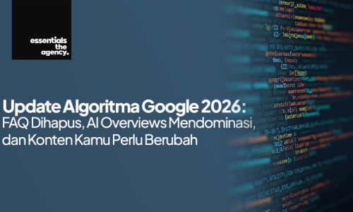 Update Algoritma Google 2026: FAQ Dihapus, AI Overviews Mendominasi, dan Konten Kamu Perlu Berubah