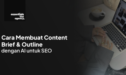 Cara Membuat Content Brief & Outline dengan AI untuk SEO